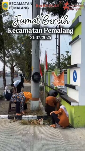 Kegiatan Jumat Bersih Kecamatan Pemalang dalam menyambut Kemerdekaan Republik Indonesia Ke 81 tahun 2026

📅Jumat, 31 Juli 2026

#kecamatanpemalang 
#berakhlak 
#banggamelayanibangsa